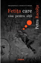Fetita care visa pentru altii | Petru Racolta