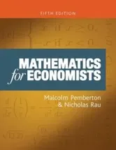 Mathematics for Economists. An Introductory Textbook, Fifth Edition, Paperback - Nicholas Rau