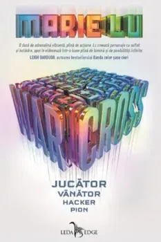 Warcross. Jucator. Vanator. Hacker. Pion - Marie Lu