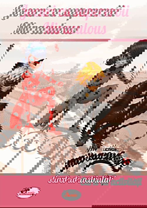 Jocuri cu supereroii Miraculous. Carte de activitati |