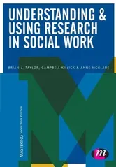 Understanding and Using Research in Social Work, Paperback - Anne McGlade