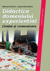 Didactica domeniului experiential | Mariana Norel, Oana Alina Bota