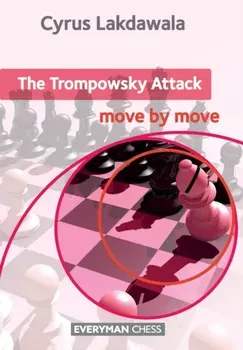 The Trompowsky: Move by Move, Paperback - Cyrus Lakdawala