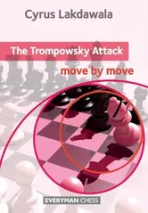 The Trompowsky: Move by Move, Paperback - Cyrus Lakdawala